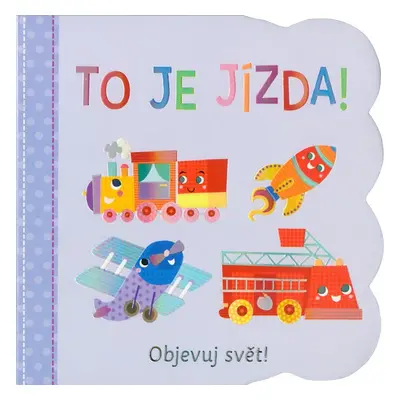 Objevuj svět - To je jízda! - Kolektiv autorů