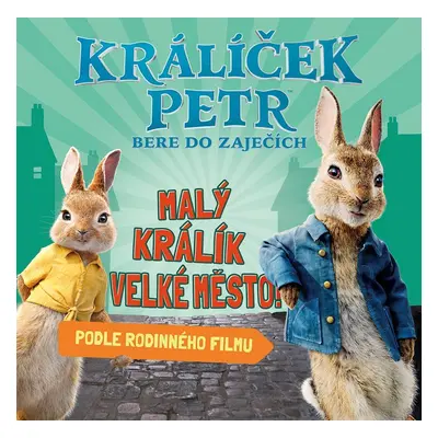 Králíček Petr bere do zaječích - Kolektiv autorů