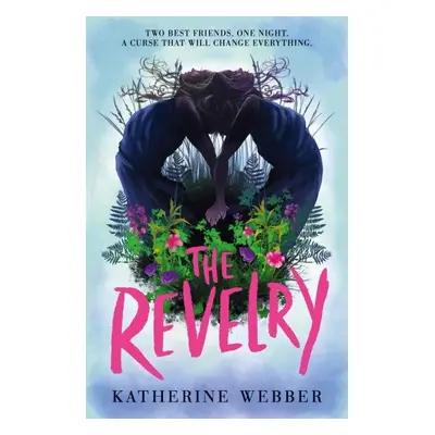 The Revelry - Katherine Webber