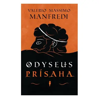 Odyseus. Prísaha - Valerio Massimo Manfredi