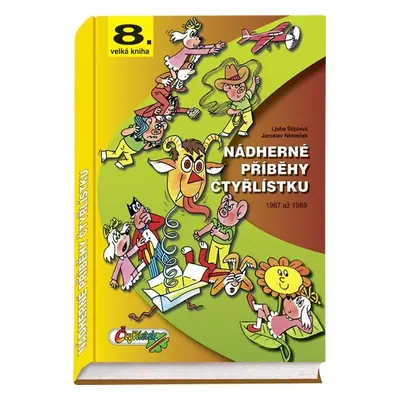 Nádherné příběhy Čtyřlístku z let 1987 - 1989 / 8. velká kniha - Jaroslav Němeček