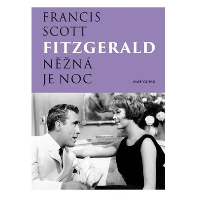 Něžná je noc, 1. vydání - Francis Scott Fitzgerald