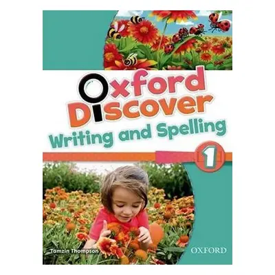 Oxford Discover 1 Writing and Spelling - Lesley Koustaff