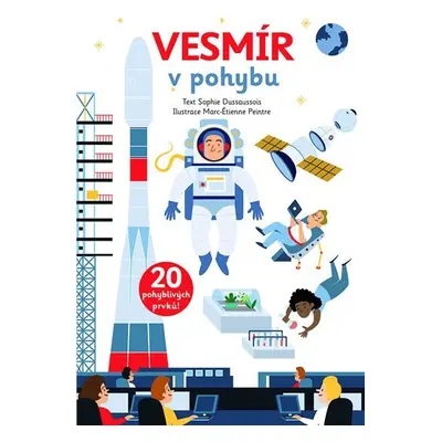 Vesmír v pohybu - Sophie Dussaussois