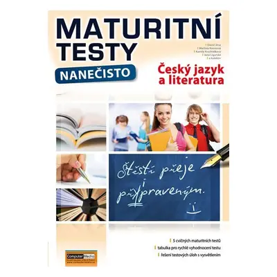 Maturitní testy nanečisto Český jazyk a literatura, 2. vydání - David Jirsa; Martina Komsová; K