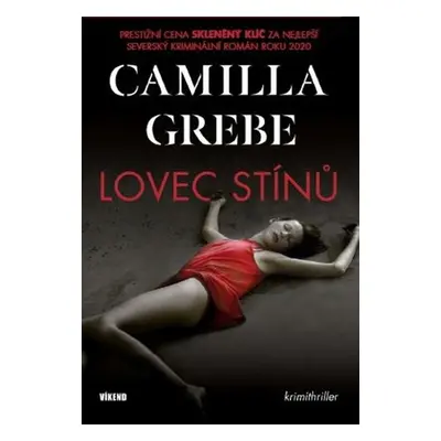 Lovec stínů - Camilla Grebe