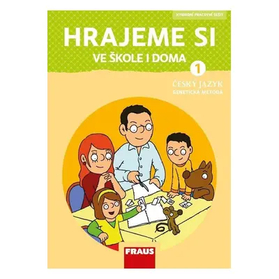 Hrajeme si ve škole i doma - Hybridní pracovní učebnice - Lenka Syrová