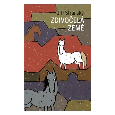 Zdivočelá země - Jiří Stránský