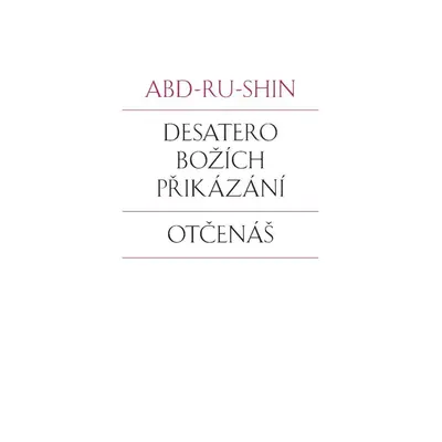 Desatero Božích přikázání, Otčenáš, 5. vydání - Abd-ru-shin