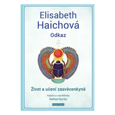 Odkaz - Život a učení zasvěcenkyně - Elizabeth Haich