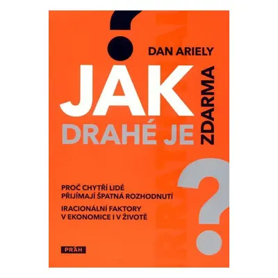 Jak drahé je zdarma - Dan Ariely