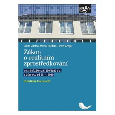 Zákon o realitním zprostředkování - Praktický komentář ve znění zákona č. 190/2020 Sb. s účinnos