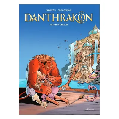 Danthrakon 2 - Vrtošivá Lyrelei - Christophe Arleston