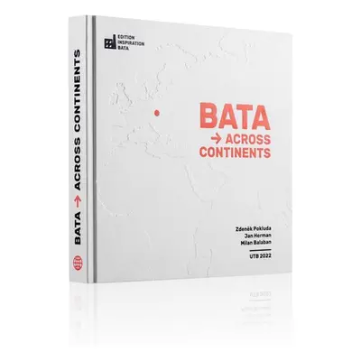 Bata Across Continents - Milan Balaban