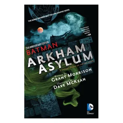 Batman Arkham Asylum - Pochmurný dům v pochmurném světě (Legendy DC) - Grant Morrison