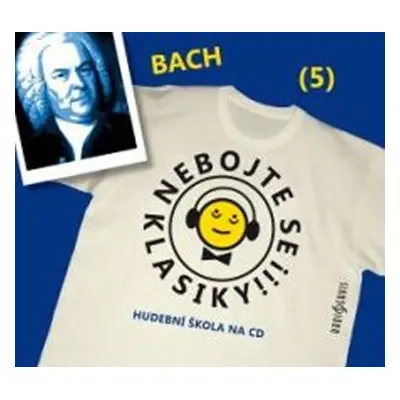 Nebojte se klasiky 5 - Johann Sebastian Bach - CD - Johann Sebastian Bach