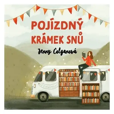 Pojízdný krámek snů - CDmp3 (Čte Jana Štvrtecká) - Jenny Colgan