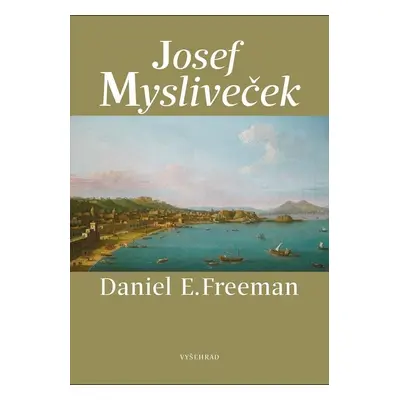 Josef Mysliveček - Daniel Freeman