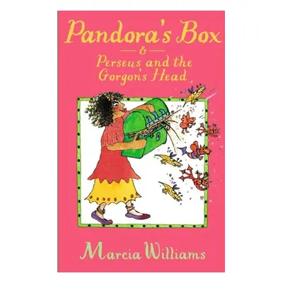 Pandora's Box and Perseus and the Gorgon's Head - Marcia Williams