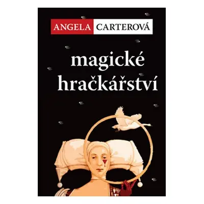 Magické hračkářství - Angela Carter