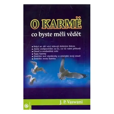 O Karmě - co byste měli vědět - J.P. Vaswani