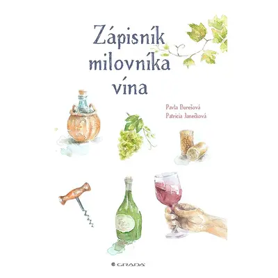 Zápisník milovníka vína - Patricia Janečková