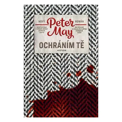 Ochráním tě, 1. vydání - Peter May