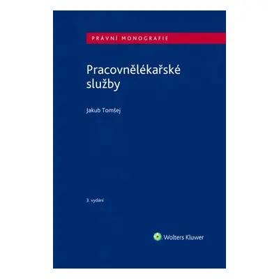 Pracovnělékařské služby, 3. vydání - Jakub Tomšej