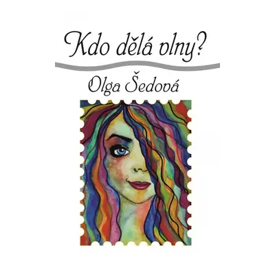 Kdo dělá vlny? - Olga Šedová