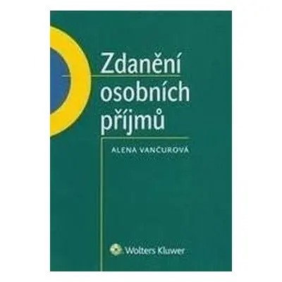 Zdanění osobních příjmů, 1. vydání - Alena Vančurová