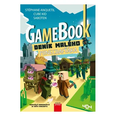 Gamebook: Deník malého Minecrafťáka - Stéphane Anquetil