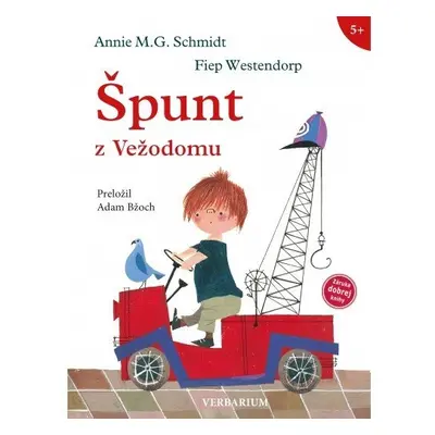 Špunt z Vežodomu - Annie M. G. Schmidt; Fiep Westendorp; Adam Bžoch