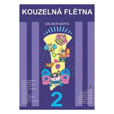 Kouzelná flétna 2 + CD - Dalibor Bárta