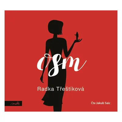 Osm (audiokniha) - Radka Třeštíková