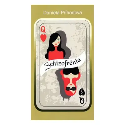 Schizofrénia - Daniela Příhodová