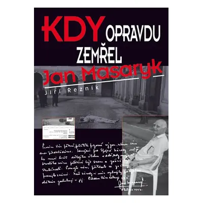 Kdy opravdu zemřel Jan Masaryk - Jiří Řezník