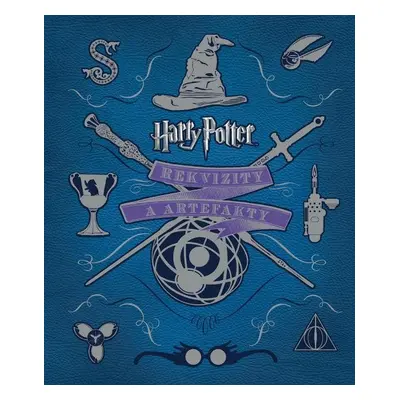 Harry Potter - Rekvizity a artefakty - Jody Revenson