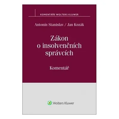 Zákon o insolvenčních správcích: Komentář, 1. vydání - Antonín Stanislav