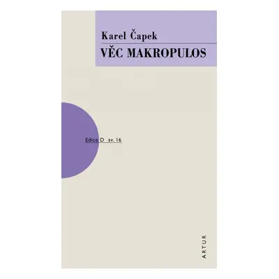 Věc Makropulos, 4. vydání - Karel Čapek