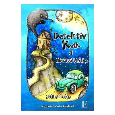 Detektív Kvik a mrazivá veštba - Július Belan