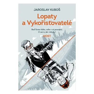 Lopaty a Vykořisťovatelé - Jaroslav Kuboš