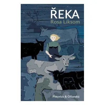 Řeka - Rosa Liksom