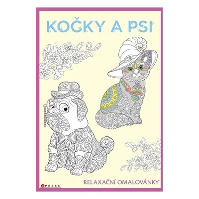 Psi a kočky - Relaxační omalovánky - Zuzana Neubauerová