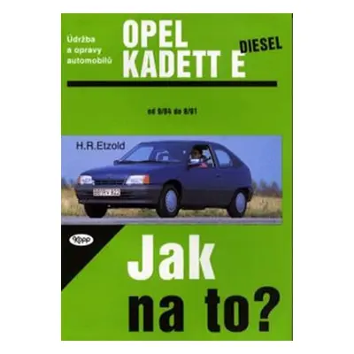 Opel Kadet E diesel - 9/84 - 8/91 - Jak na to? - 8. - Hans-Rüdiger Etzold