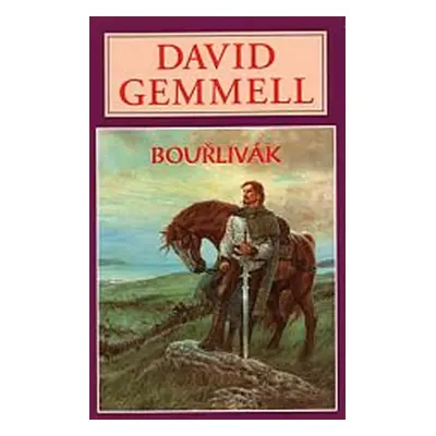 Bouřlivák - Rigantská sága 4 - David Gemmell