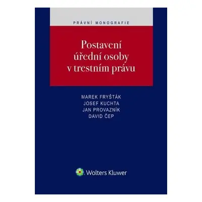 Postavení úření osoby v trestním právu - Marek Fryšták