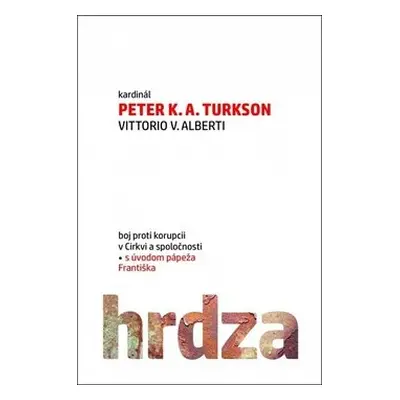 Hrdza - Peter K. A. Turkson; Vittorio V. Alberti