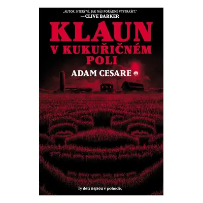 Klaun v kukuřičném poli - Adam Cesare