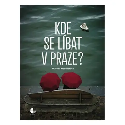 Kde se líbat v Praze - Martina Riebauerová