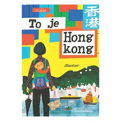 To je Hongkong - Miroslav Šašek